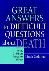 Great Answers to Difficult Questions About Death