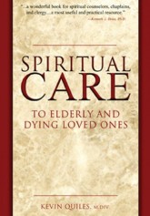 Spiritual Care to Elderly and Dying Loved Ones