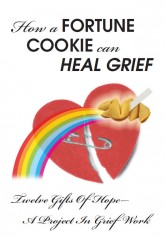How a Fortune Cookie Can Heal Grief