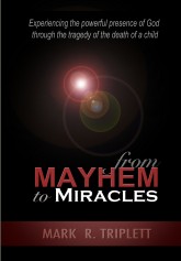 From Mayhem To Miracles